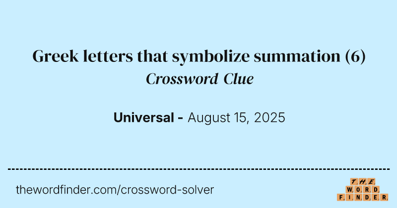 Greek letters that symbolize summation crossword clue image