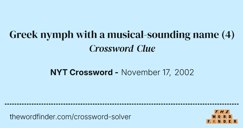 Greek nymph with a musical-sounding name crossword clue image