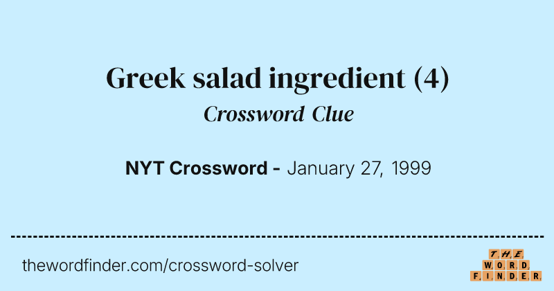 Greek salad ingredient crossword clue image