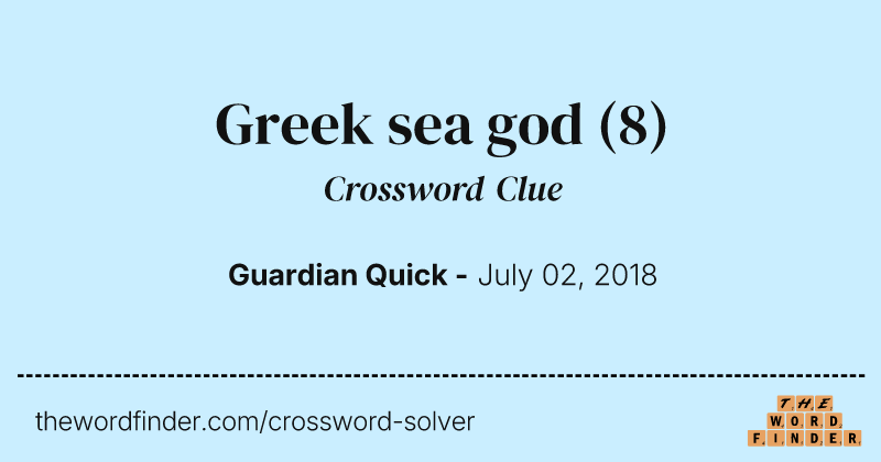 Greek sea god crossword clue image