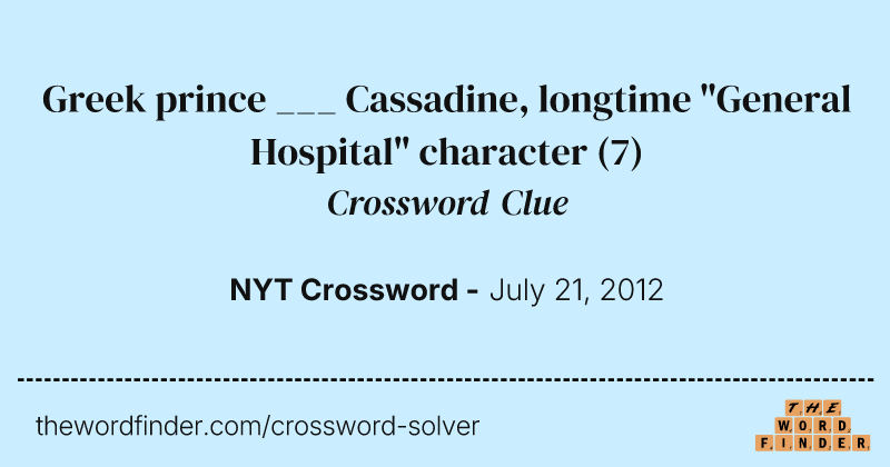 Greek prince ___ Cassadine, longtime "General Hospital" character crossword clue image