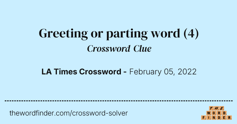 Greeting or parting word crossword clue image