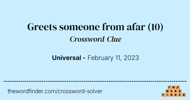 Greets someone from afar crossword clue image