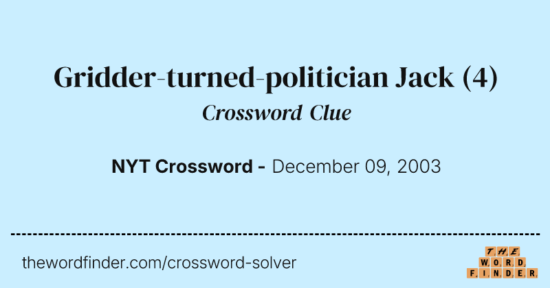 Gridder-turned-politician Jack crossword clue image