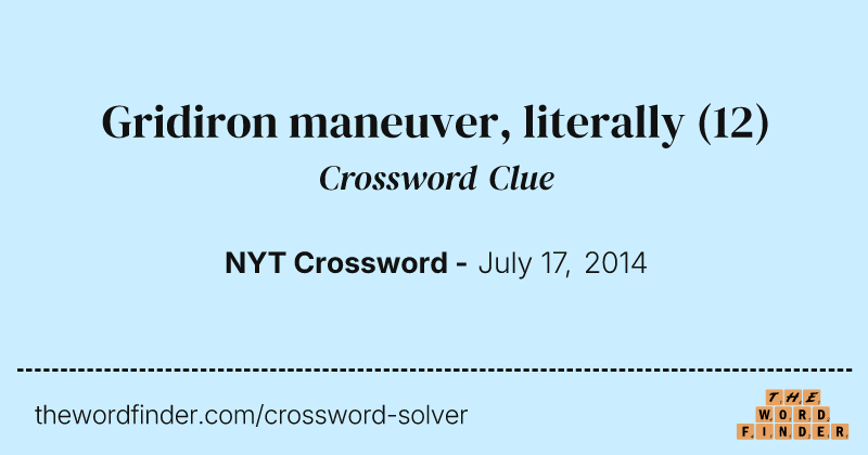 Gridiron maneuver, literally crossword clue image
