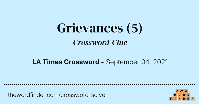 Grievances crossword clue image