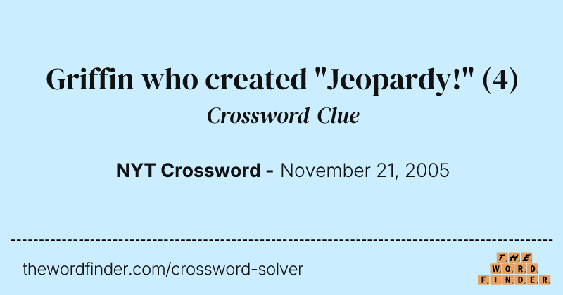 Griffin who created "Jeopardy!" crossword clue image