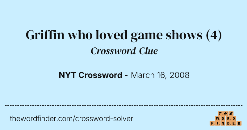 Griffin who loved game shows crossword clue image