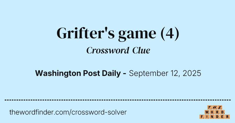 Grifter's game crossword clue image