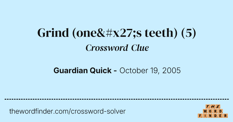 Grind (one's teeth) crossword clue image