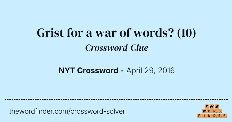 Grist for a war of words? crossword clue image