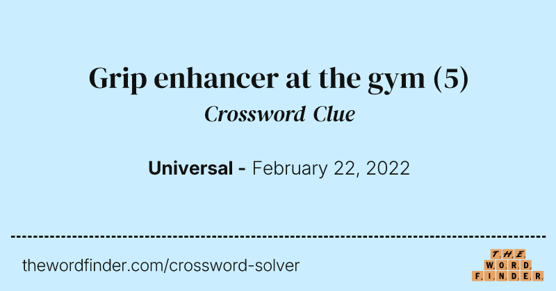 Grip enhancer at the gym crossword clue image