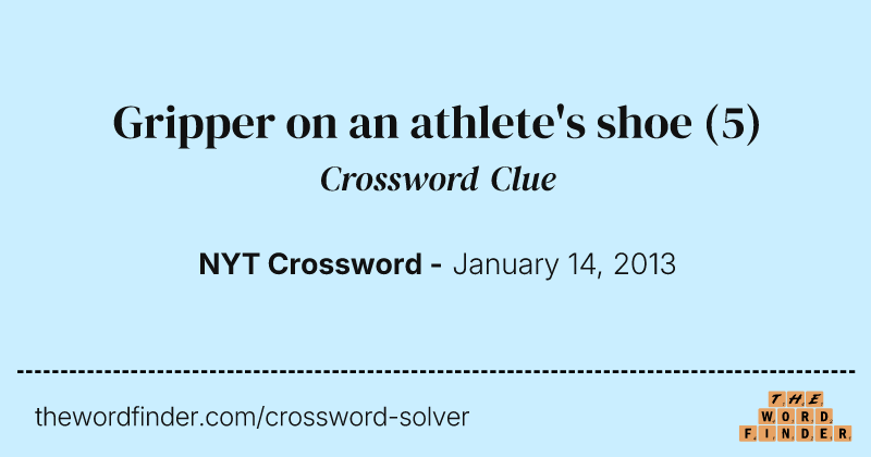 Gripper on an athlete's shoe crossword clue image