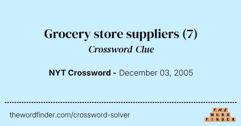 Grocery store suppliers crossword clue image