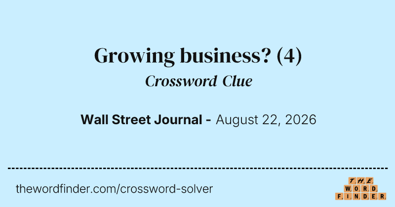 Growing business? crossword clue image
