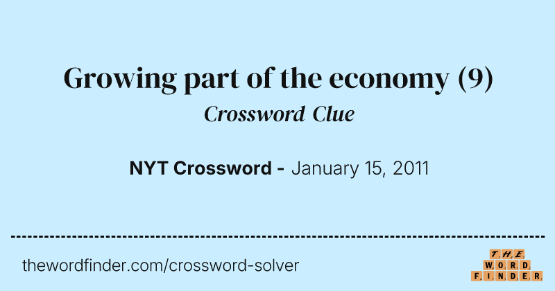 Growing part of the economy crossword clue image
