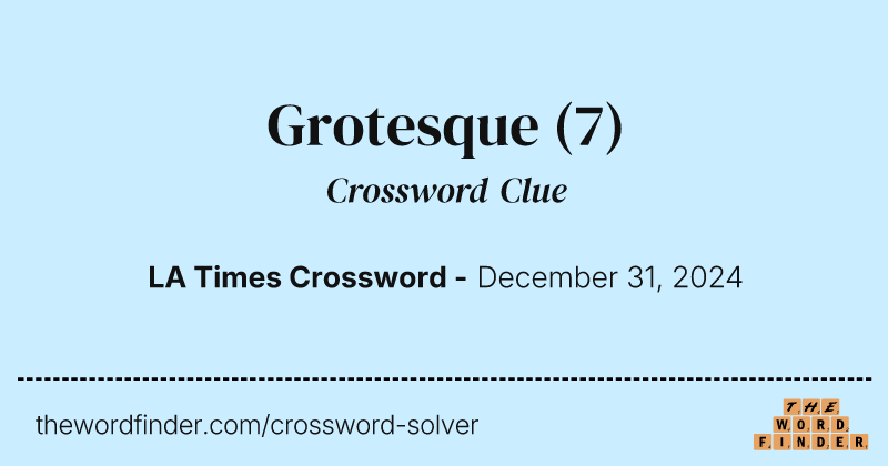 Grotesque crossword clue image
