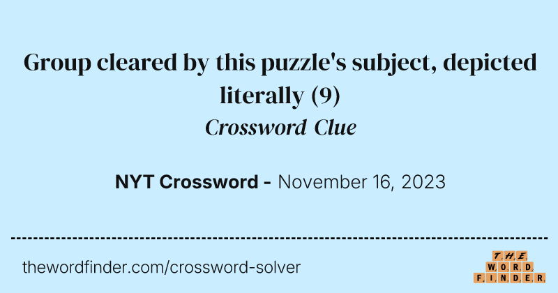 Group cleared by this puzzle's subject, depicted literally crossword clue image