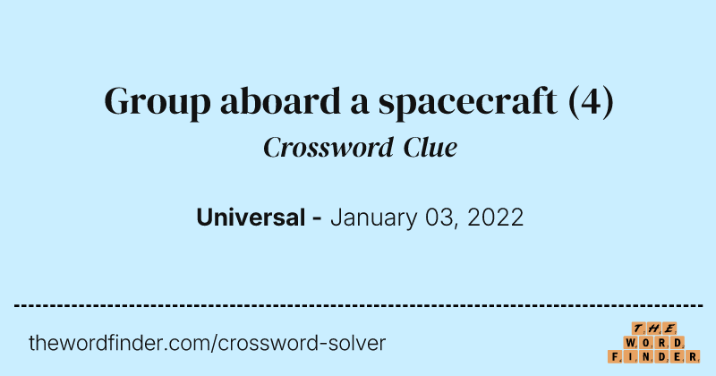 Group aboard a spacecraft crossword clue image