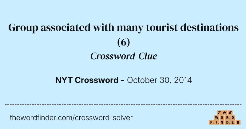 Group associated with many tourist destinations crossword clue image