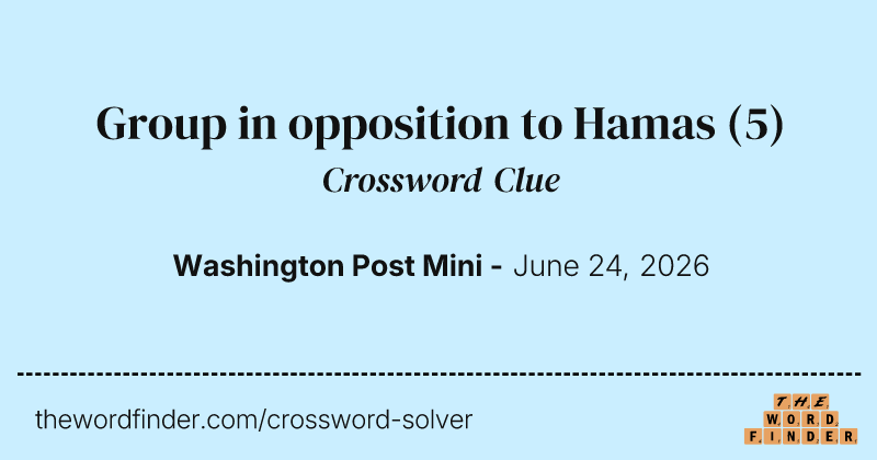 Group in opposition to Hamas crossword clue image