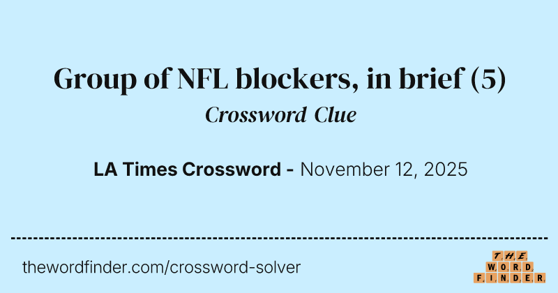 Group of NFL blockers, in brief crossword clue image