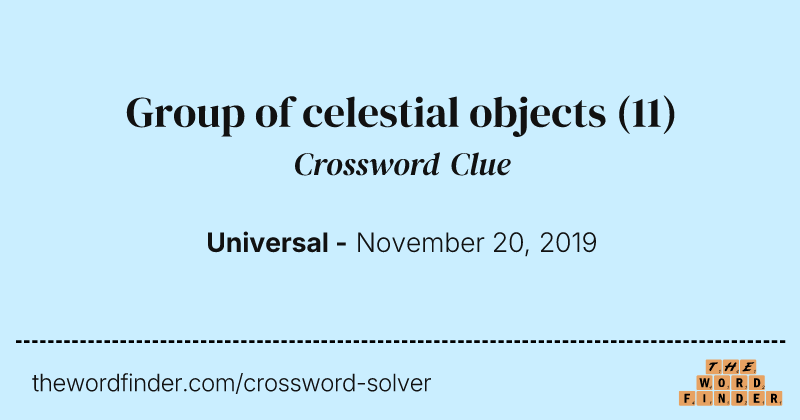 Group of celestial objects crossword clue image