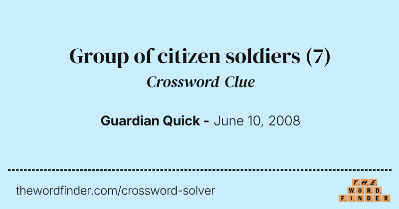 Group of citizen soldiers crossword clue image
