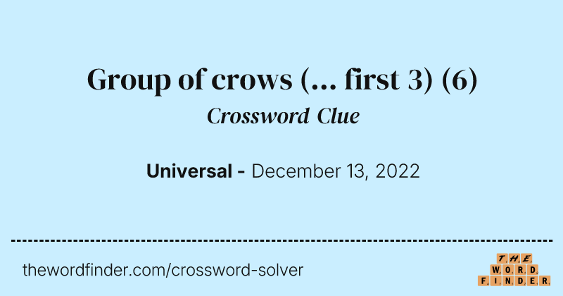Group of crows (... first 3) crossword clue image
