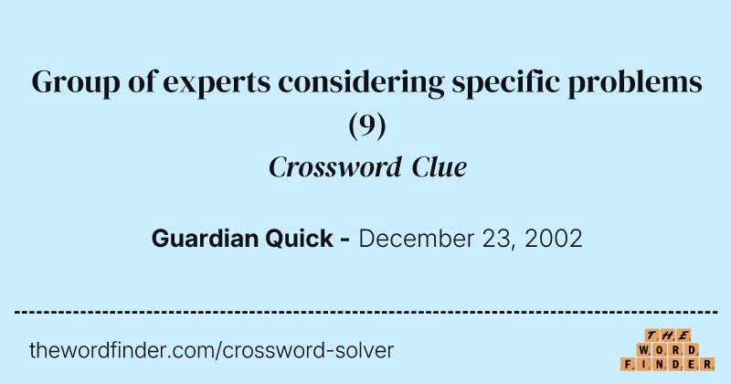 Group of experts considering specific problems crossword clue image