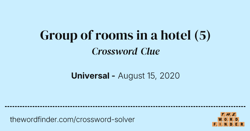 Group of rooms in a hotel crossword clue image