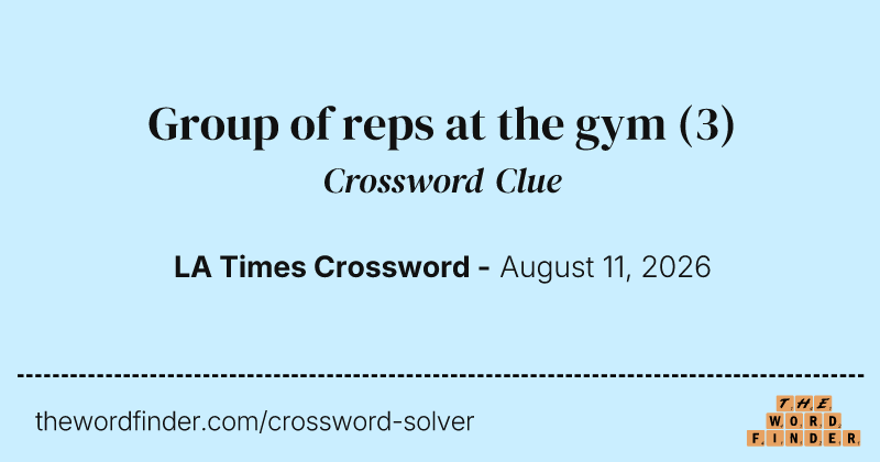 Group of reps at the gym crossword clue image