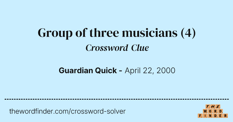 Group of three musicians crossword clue image
