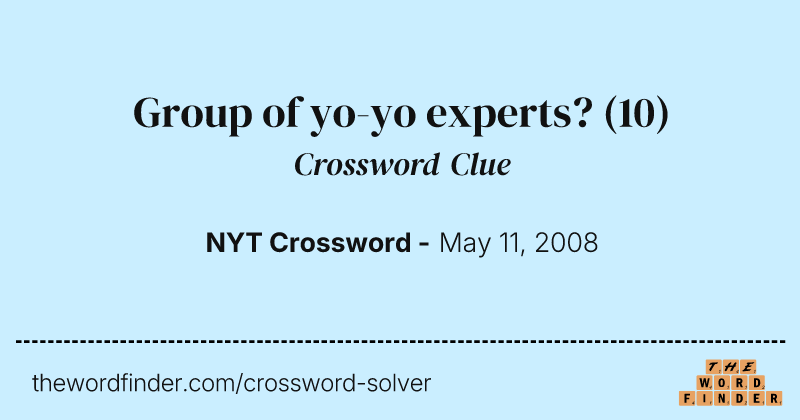 Group of yo-yo experts? crossword clue image