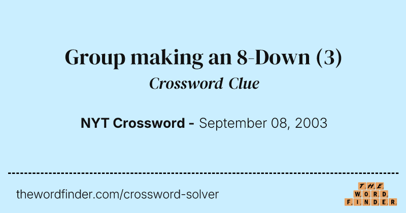 Group making an 8-Down crossword clue image