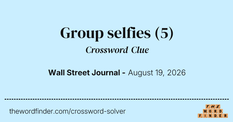 Group selfies crossword clue image