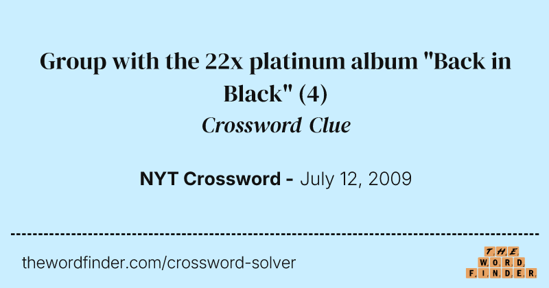 Group with the 22x platinum album "Back in Black" crossword clue image