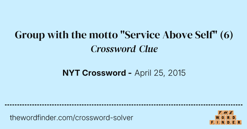 Group with the motto "Service Above Self" crossword clue image