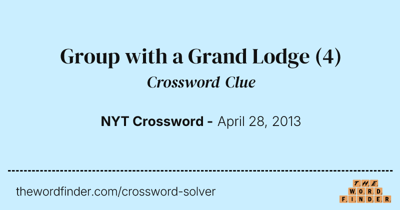 Group with a Grand Lodge crossword clue image