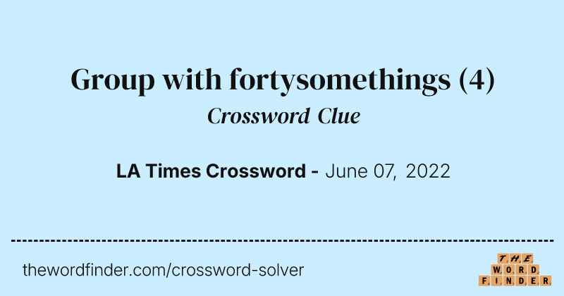 Group with fortysomethings crossword clue image
