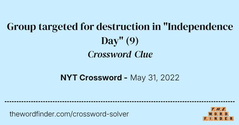 Group targeted for destruction in "Independence Day" crossword clue image