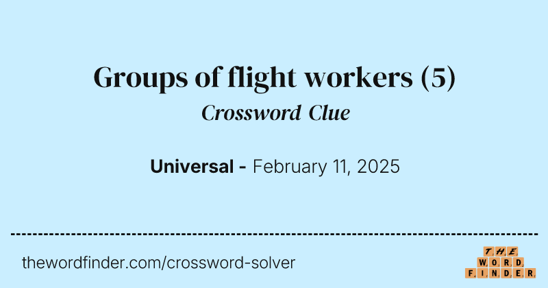 Groups of flight workers crossword clue image