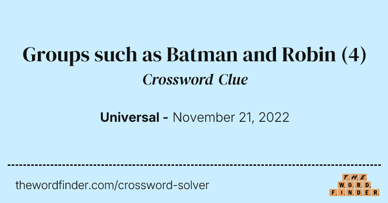 Groups such as Batman and Robin crossword clue image