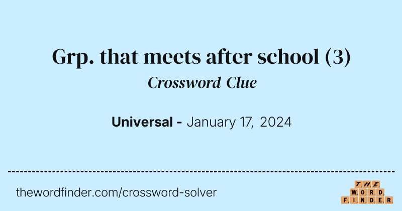 Grp. that meets after school crossword clue image