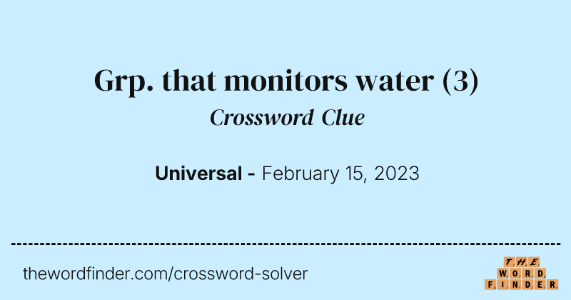 Grp. that monitors water crossword clue image