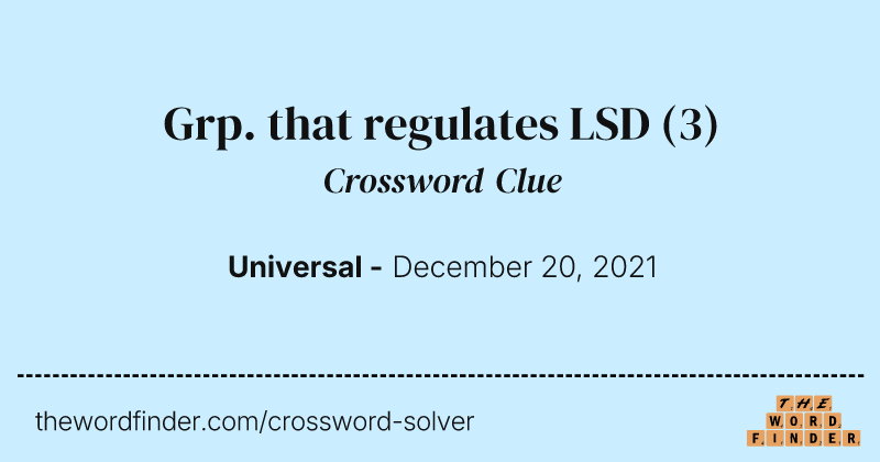 Grp. that regulates LSD crossword clue image