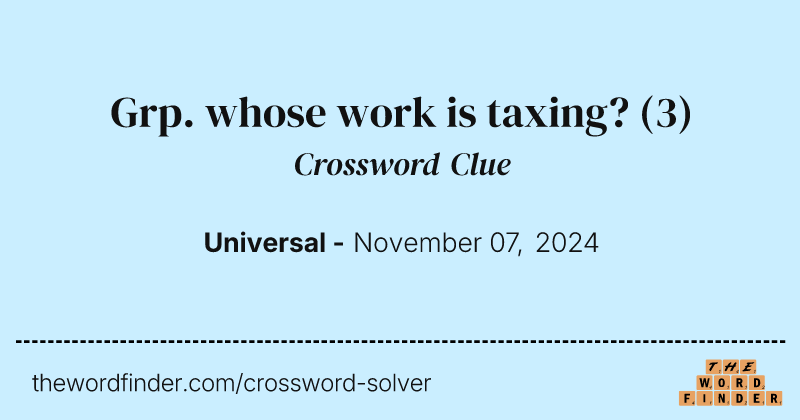 Grp. whose work is taxing? crossword clue image