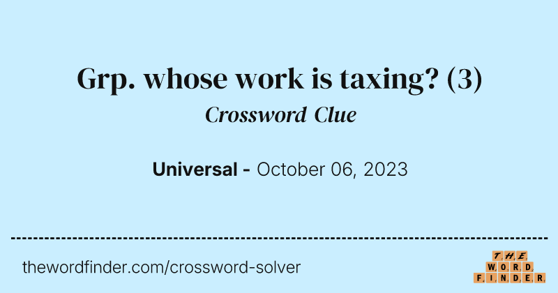 Grp. whose work is taxing? crossword clue image
