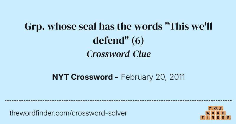 Grp. whose seal has the words "This we'll defend" crossword clue image