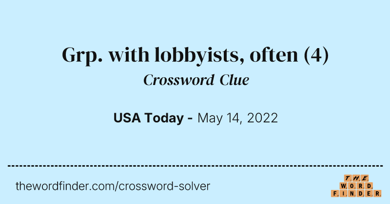 Grp. with lobbyists, often crossword clue image